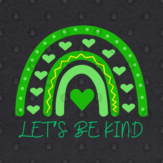 Let's be kind green rainbow by Lolane